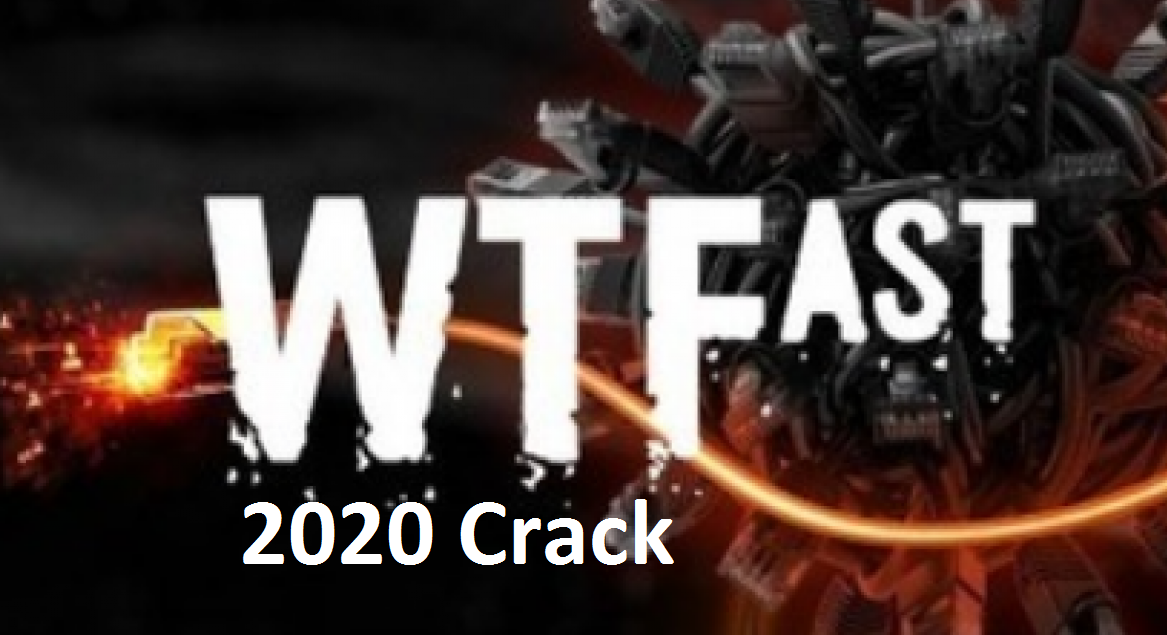 WTFAST 2020 Full Crack