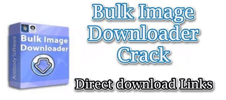 Bulk-Image-Downloader-Crack-Allsoftwarekeys
